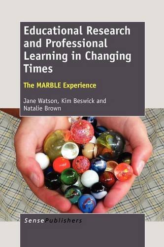 Beispielbild fr Educational Research and Professional Learning in Changing Times: The Marble Experience zum Verkauf von medimops