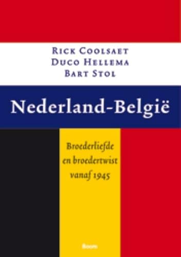 Stock image for Nederland - Belgi: de Belgisch-Nederlandse betrekkingen vanaf 1940 for sale by Le Monde de Kamlia