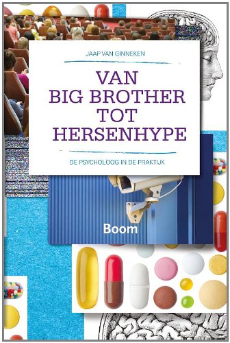 Beispielbild fr Van Big Brother tot hersenhype. De psycholoog in de praktijk zum Verkauf von Antiquariaat Schot