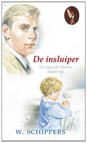 De insluiper - SCHIPPERS, W.