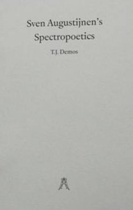 Beispielbild fr Sven Augustijnen: Spectropoetics (Paperback) zum Verkauf von CitiRetail