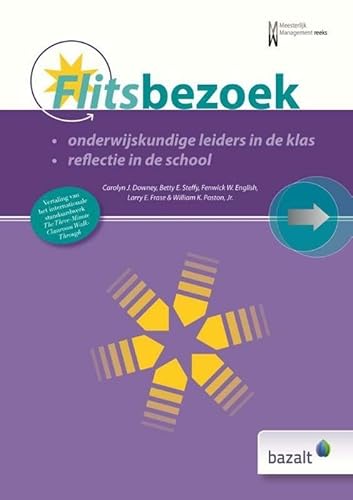 Stock image for Flitsbezoek: onderwijskundige leiders in de klas - reflectie in de school for sale by Revaluation Books