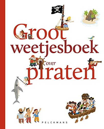 Stock image for Groot weetjesboek over piraten (Pelkmans) for sale by WorldofBooks