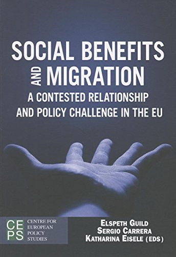 Stock image for Social Benefits and Migration: A Contested Relationship and Policy Challenge in the EU for sale by Second Story Books, ABAA