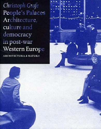 9789461400413: People's Palaces - Architecture, Culture And Democracy In Post-war Western Europe