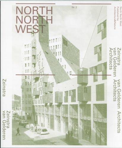 9789461400505: North North West 02 - Zeinstra Van Gelderen Architecten