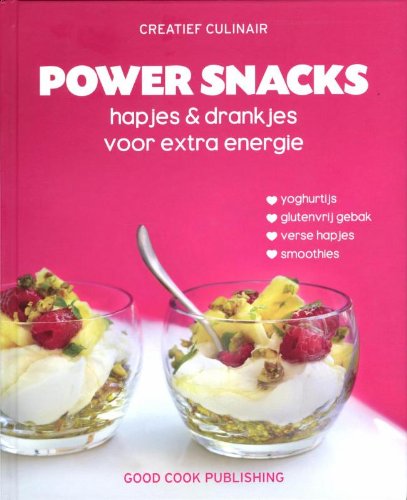 Beispielbild fr Power snacks: hapjes & drankjes voor extra energie (Creatief Culinair) zum Verkauf von medimops