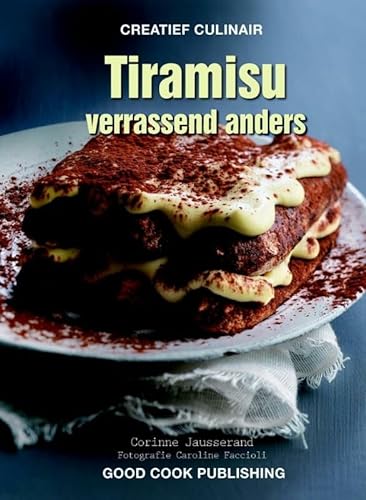 Beispielbild fr Creatief culinair Tiramisu: verrassend anders zum Verkauf von medimops