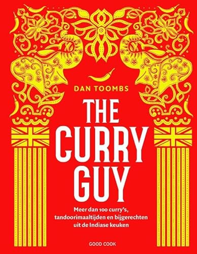Beispielbild fr The Curry Guy: Meer dan 100 curry's, tandoorimaaltijden en bijgerechten uit de Indiase keuken zum Verkauf von Revaluation Books