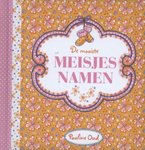 Beispielbild fr Meisjesnamen (Pauline Oud) zum Verkauf von medimops
