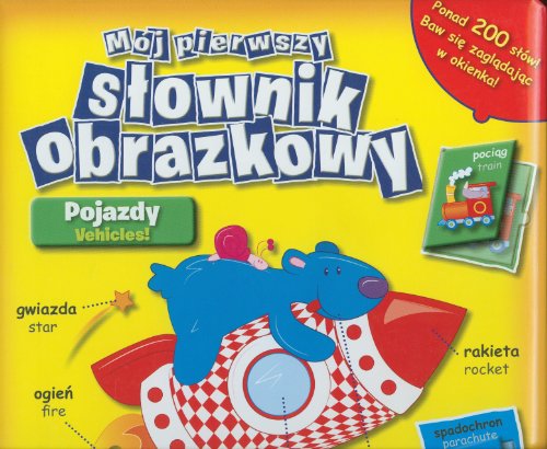 Beispielbild fr Moj pierwszy Slownik Obrazkowy - Pojazdy zum Verkauf von AwesomeBooks