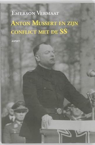 9789461530219: Anton Mussert en zijn conflict met de SS