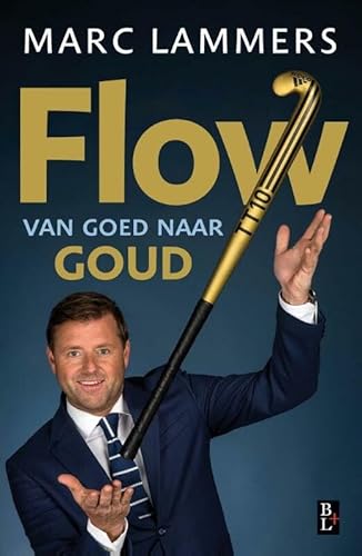 Beispielbild fr Flow - van goed naar goud: je team in een flow (Dutch Edition) zum Verkauf von ThriftBooks-Atlanta