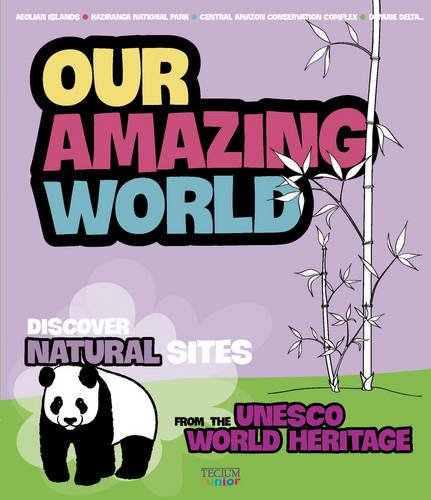 Imagen de archivo de Our Amazing World: volume 3 (Discover Cultural Sites from the Unesco World Heritage): Volume 1 a la venta por WorldofBooks