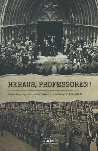 9789461610805: Heraus Professoren!: Duitse migr professoren in Oxford en Cambridge 1933-1945