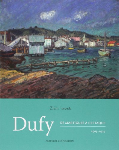 9789461610935: album exposition dufy, de martigues a l'estaque, 1903-1925