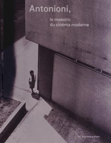 9789461611109: Antonioni: Le Maestro du Cinma Moderne: 0