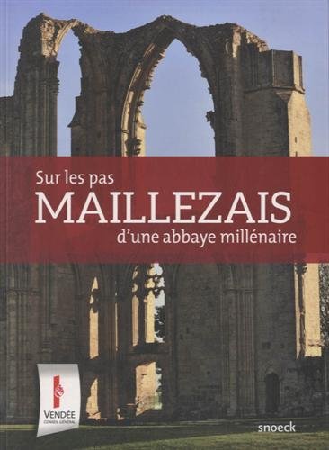Stock image for Maillezais, sur les pas d'une abbaye millnaire for sale by medimops