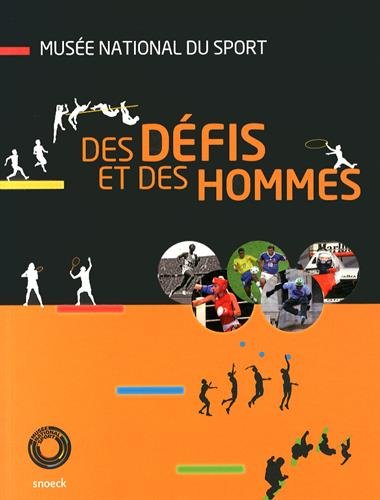 9789461611475: DEFIS ET DES HOMMES - MUSEE NATIONAL DU SPORT (French Edition)