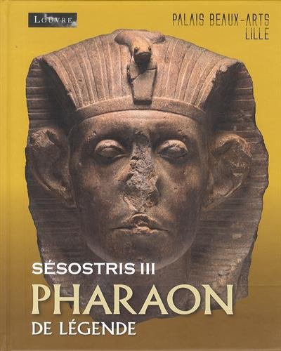 Beispielbild fr Ssostris III, pharaon de lgende zum Verkauf von medimops