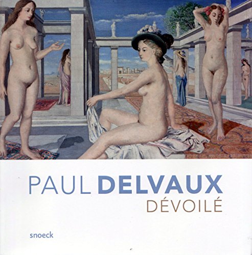 Beispielbild fr Paul Delvaux: D voil zum Verkauf von WorldofBooks