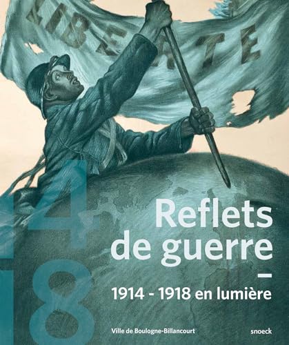 Imagen de archivo de Reflets de guerre: 1914-1918 en lumire a la venta por Ammareal