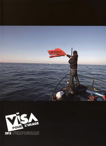 Imagen de archivo de Visa Pour L'image 2015 : Perpignan a la venta por RECYCLIVRE
