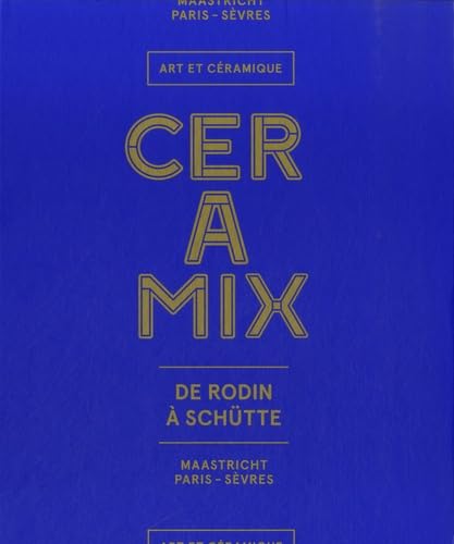 Beispielbild fr Ceramix - De Rodin  Schtte zum Verkauf von Laurent Bouchat  Livres d'Art XXe sicle