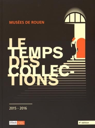 9789461612571: Le temps des collections: Muses de Rouen: 0