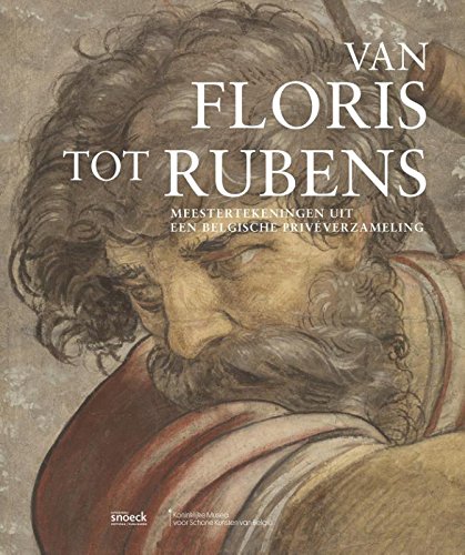 9789461612717: From Floris to Rubens : Master Drawings from a Belgian Private Collection