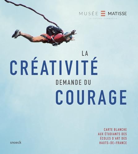 Stock image for la crativit demande du courage for sale by Ammareal