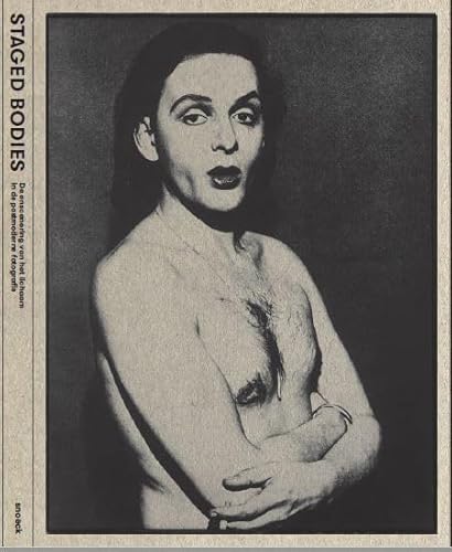 Beispielbild fr Staged bodies: de enscenering van het lichaam in de postmoderne fotografie zum Verkauf von Buchpark