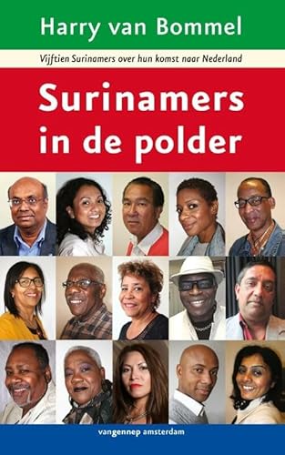 Stock image for Surinamers in de polder : vijftien surinamers over hun komst naar Nederland for sale by Buchpark