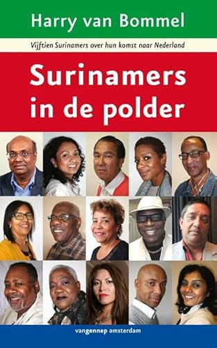 Stock image for Surinamers in de polder : vijftien surinamers over hun komst naar Nederland for sale by Buchpark