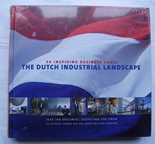 Imagen de archivo de The Dutch Industrial Landscape: 50 Inspiring Business Cases a la venta por East Kent Academic