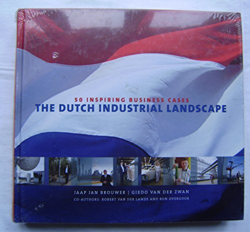 Stock image for The Dutch Industrial Landscape: 50 Inspiring Business Cases for sale by East Kent Academic