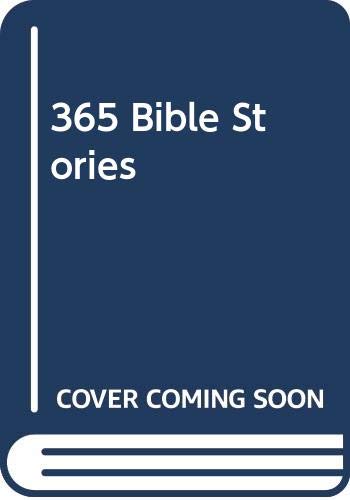 Stock image for The Childrens Bible in 365 Stories for sale by Hippo Books