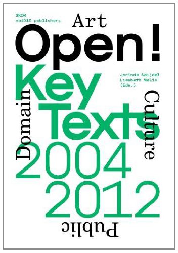 Open! Key Texts, 2004-2012: Art, Culture & the Public Domain (9789462080034) by Ernst, Wolfgang; Holmes, Brian; Groys, Boris; LÃ¼tticken, Sven