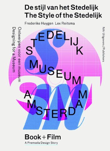 9789462080195: The Style of the Stedelijk: Designing for a Museum DVD and Book (Premsela Design Stories)