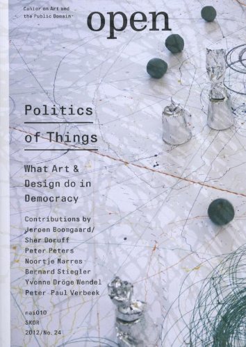 Imagen de archivo de Open 24: Politics of Things: What Art and Design Do in Democracy a la venta por Midtown Scholar Bookstore