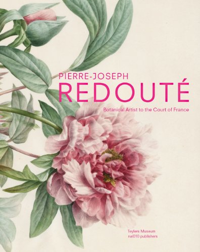 9789462080706: Pierre-Joseph Redoute - the Raphael of Flowers: botanical artist to the court of France