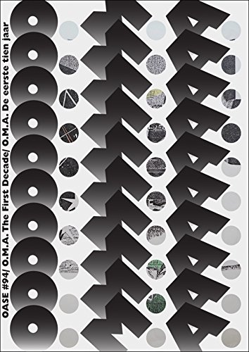 9789462082045: OMA The First Decade/ OMA De Eerste Tien Jaar: Journal for Architecture/ Tijdschrift Voor Architectuur
