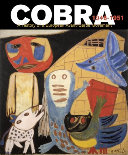 9789462082663: Cobra: A History of a European Avant-Garde Movement 1948-1951
