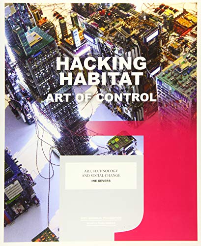 Beispielbild fr Hacking Habitat: Art of Control zum Verkauf von Midtown Scholar Bookstore