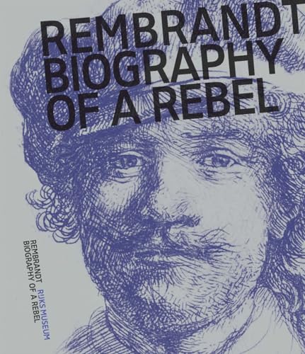Stock image for Rembrandt: Biography of a Rebel for sale by Better World Books