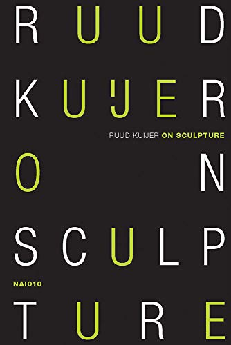 Imagen de archivo de Ruud Kuijer - On Sculpture (Paperback) a la venta por CitiRetail