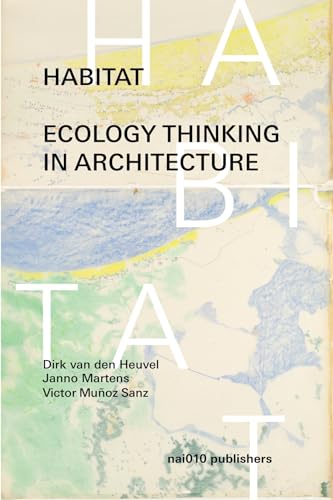 9789462085565: Habitat: ecology thinking in architecture