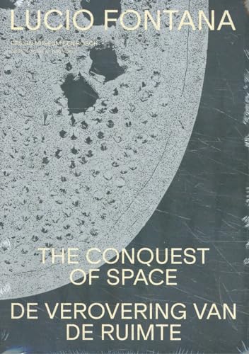 Imagen de archivo de Lucio Fontana: The Conquest of Space Format: Paperback a la venta por INDOO