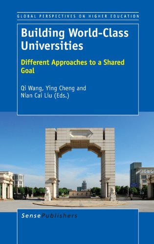 9789462090330: Building World-Class Universities: Different Approaches to a Shared Goal (Global Perspectives on Higher Education)