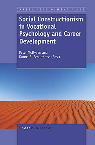 9789462090781: Social Constructionism in Vocational Psychology and Career Development (Career Development Series)